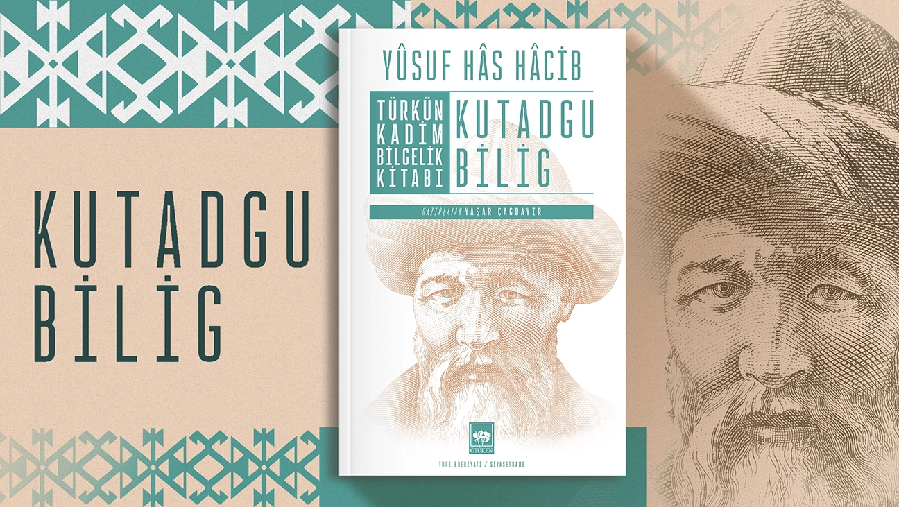 Yusuf Has Hacib - Kutadgu Bilig