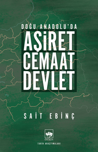 Aşiret - Cemaat - Devlet