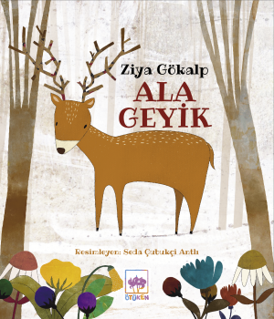 Ötüken Kitap | Ala Geyik Ziya Gökalp