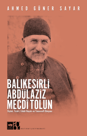 Ötüken Kitap | Balıkesirli Abdülaziz Mecdi Tolun Ahmed Güner Sayar