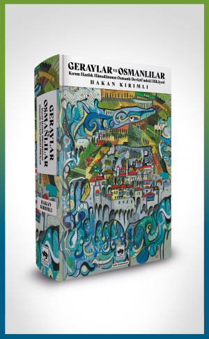 Ötüken Kitap | Geraylar ve Osmanlılar Hakan Kırımlı