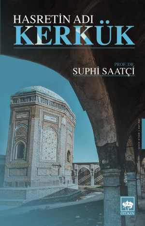 Ötüken Kitap | Hasretin Adı Kerkük Suphi Saatçi