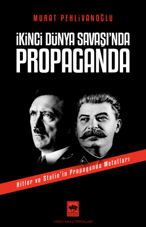 Ötüken Kitap | İkinci Dünya Savaşı'ında Propaganda Murat Pehlivanoğlu