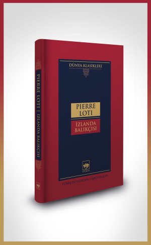 Ötüken Kitap | İzlanda Balıkçısı Pierre Loti