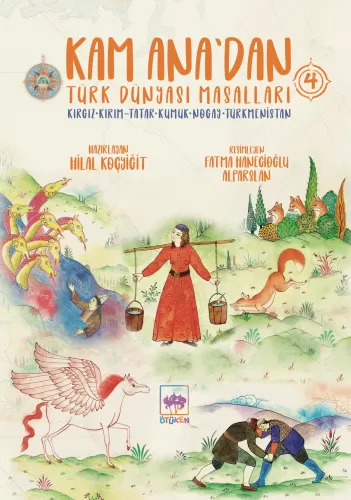 Kam Ana'dan Türk Dünyası Masalları 4