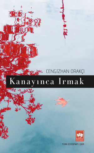 Ötüken Kitap | Kanayınca Irmak Cengizhan Orakçı