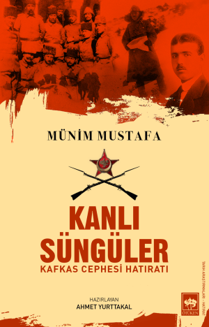 Ötüken Kitap | Kanlı Süngüler Münim Mustafa