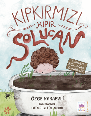 Ötüken Kitap | Kıpkırmızı Kıpır Solucan Özge Karaevli