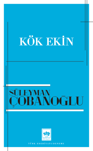 Ötüken Kitap | Kök Ekin Süleyman Çobanoğlu