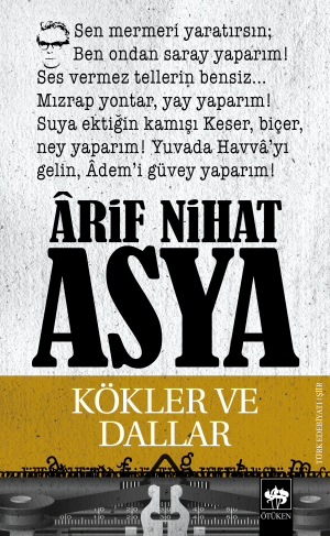 Ötüken Kitap | Kökler ve Dallar Ârif Nihat Asya