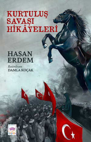 Ötüken Kitap | Kurtuluş Savaşı Hikâyeleri Hasan Erdem