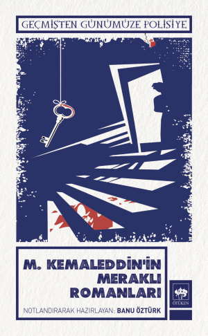 Ötüken Kitap | M. Kemaleddin'in Meraklı Romanları M. Kemaleddin