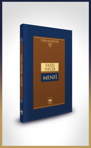 Ötüken Kitap | Menfî Fazlı Necib