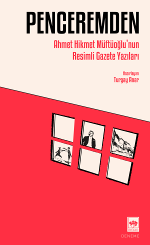 Ötüken Kitap | Penceremden Ahmet Hikmet Müftüoğlu