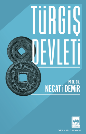 Ötüken Kitap | Türgiş Devleti Necati Demir