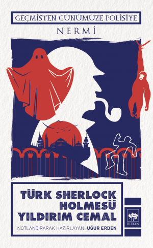 Ötüken Kitap | Türk Sherlock Holmesü Yıldırım Cemal Nermi