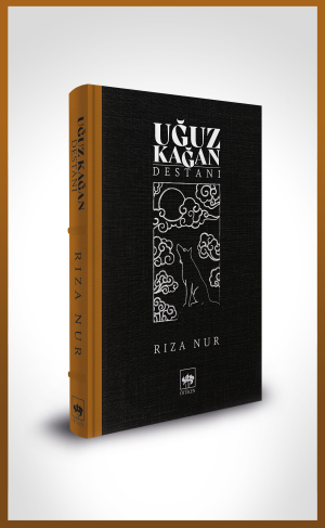 Ötüken Kitap | Uğuz Kağan Destanı Rıza Nur