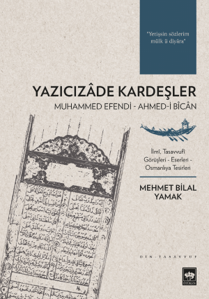 Ötüken Kitap | Yazıcızâde Kardeşler Mehmet Bilal Yamak