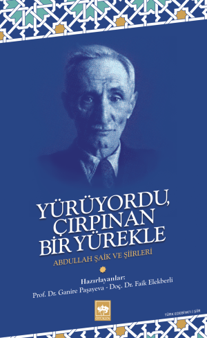 Ötüken Kitap | Yürüyordu Çırpınan Bir Yürekle Abdullah Şaik