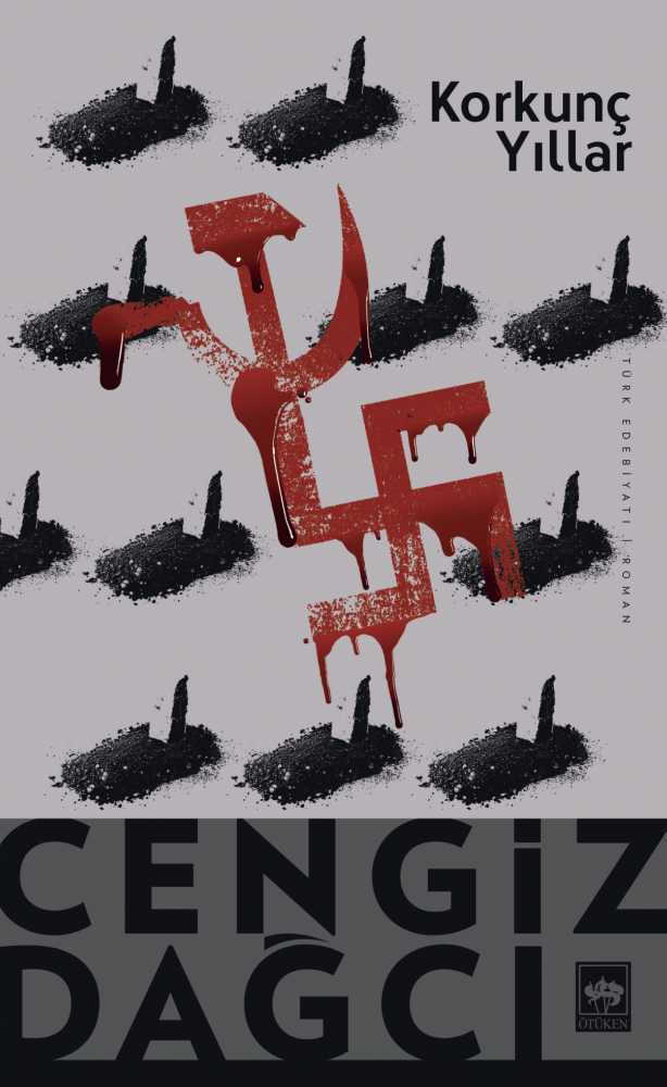 Korkunç Yıllar, Cengiz Dağcı